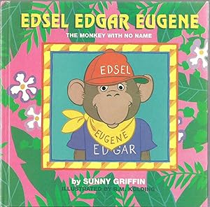 Imagen del vendedor de Edsel Edgar Eugene: The Monkey with No Name a la venta por Sabra Books