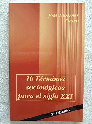 Bild des Verkufers fr 10 trminos sociolgicos para el siglo XXI zum Verkauf von Libros Ambig