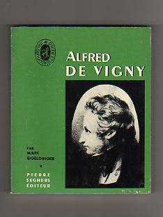 Seller image for Alfred de Vigny. [crivains d'Hier et d'Aujourd'hui]. for sale by Bookinerie