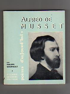 Alfred de Musset. [Poètes d'Aujourd'hui].