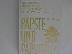 Bild des Verkufers fr Brokratie und Nepotismus unter Paul V. : (1605 - 1621); Studien zur frhneuzeitlichen Mikropolitik in Rom. Ppste und Papsttum, Band 30. zum Verkauf von Antiquariat Bookfarm