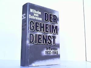 Bild des Verkufers fr Der Geheimdienst in Europa 1937 - 1945. zum Verkauf von Antiquariat Ehbrecht - Preis inkl. MwSt.