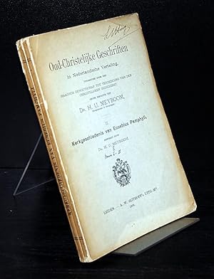 Image du vendeur pour Kerkgeschiedenis van Eusebius Pamphyli bewerkt door H.U. Meyboom. (= Oud-Christelijke Geschriften in Nederlandsche Vertaling, uitgegeven door het Haagsch Genootschap tot verdediging van den Christelijke, onder Redactie van H.U. Meyboom, Band 2). mis en vente par Antiquariat Kretzer