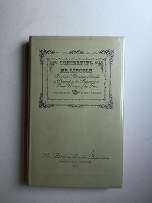 Seller image for Concerning Mr. Lincoln, in Which Abraham Lincoln is Pictured as He Appeared to Letter Writers of His Time for sale by WellRead Books A.B.A.A.