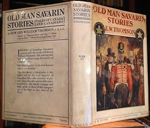 OLD MAN SAVARIN STORIES. Tales of Canada and Canadians. Illustrated by Charles W. Jefferys.