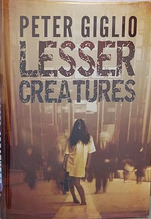 Seller image for Lesser Creatures for sale by knew_4_you