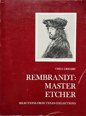 Rembrandt: Master Etcher