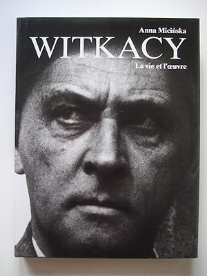 WITKACY, La vie et l'oeuvre / Stanislaw Ignacy Witkiewicz