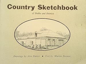 Imagen del vendedor de Country Sketchbook Of Dubbo and District. a la venta por Banfield House Booksellers