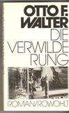 Seller image for Die Verwilderung. Roman. for sale by Antiquariat Biblion