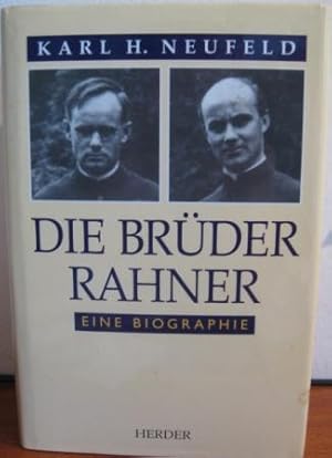 Seller image for Die Brder Rahner. Eine Biographie. for sale by Antiquariat Biblion