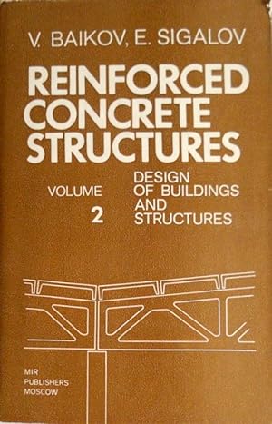 REINFORCED CONCRETE STRUCTURES. DESIGN OF BUILDINGS AND STRUCTURES. (VOLUME 2)