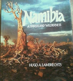 Image du vendeur pour Namibia : A Thirstland Wilderness mis en vente par Chapter 1