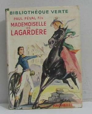 Seller image for Mademoiselle de lagardre for sale by crealivres