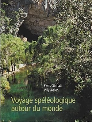 Bild des Verkufers fr Voyage splologique autour du monde zum Verkauf von le livre ouvert. Isabelle Krummenacher