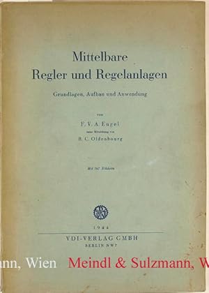 Immagine del venditore per Mittelbare Regler und Regelanlagen. Grundlagen, Aufbau und Anwendung. Unter Mitwirkung von R. C. Oldenbourg. venduto da Antiquariat MEINDL & SULZMANN OG
