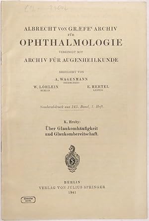 Immagine del venditore per �ber Glaukomh�ufigkeit und Glaukombereitschaft. Sonderabdruck aus: Graefe s Archiv f�r Ophthalmologie . 143. Band, 1. Heft. venduto da Antiquariat MEINDL & SULZMANN OG