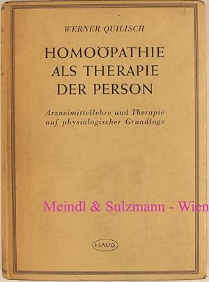 Seller image for Homopathie als Therapie der Person. Arzneimittellehre und Therapie auf physiologischer Grundlage. for sale by Antiquariat MEINDL & SULZMANN OG