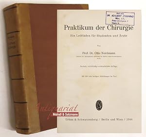 Immagine del venditore per Praktikum der Chirurgie. Ein Leitfaden f�r Studenten und �rzte. 2., vollst�ndig neubearbeitete Auflage. venduto da Antiquariat MEINDL & SULZMANN OG