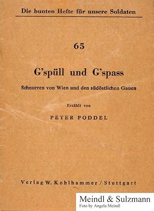 Immagine del venditore per G sp�ll und G spass. Schnurren von Wien und den s�d�stlichen Gauen. venduto da Antiquariat MEINDL & SULZMANN OG