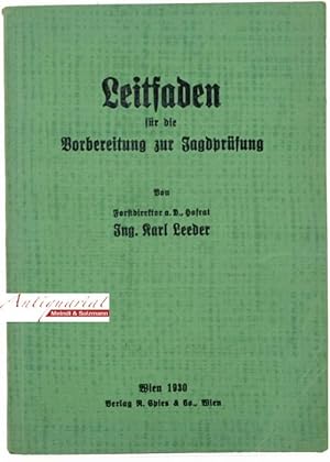 Seller image for Leitfaden fr die Vorbereitung zur Jagdprfung. for sale by Antiquariat MEINDL & SULZMANN OG