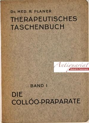 Bild des Verkufers fr Die Collo-Prparate. Indikationen und Symptomatologie. zum Verkauf von Antiquariat MEINDL & SULZMANN OG