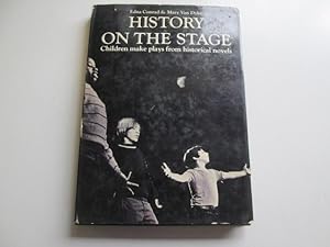 Immagine del venditore per History on the Stage - Children Make plays from Historical Novels venduto da Goldstone Rare Books