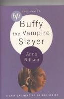 Seller image for Buffy The Vampire Slayer: A Critical Reading Of The Series for sale by COLD TONNAGE BOOKS