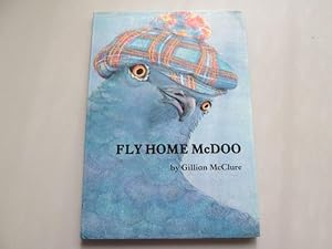 Bild des Verkufers fr Fly Home McDoo zum Verkauf von Goldstone Rare Books