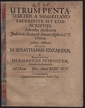 Utrum Pentateuchus a Samaritano Sacerdote sit Conscriptus (Q. D. B. V., [.] Adversus Auctorem Jud...