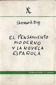 Seller image for El pensamiento moderno y la novela espaola. Ensayos de literatura comparada: la repercusin filosfica de la ciencia sobre la novela for sale by Federico Burki