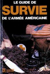 Seller image for Le guide de survie de l'arme amricaine for sale by Librairie La fort des Livres