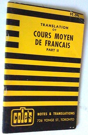 Translation of Cours moyen de français, Part II, Revised Edition for private study