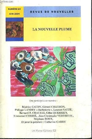 Bild des Verkufers fr REVUE DE NOUVELLES N21 JUIN 2004 - LA NOUVELLE PLUME. zum Verkauf von Le-Livre