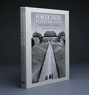 FOREIGNERS WITHIN THE GATE. THE LEGATIONS AT PEKING.