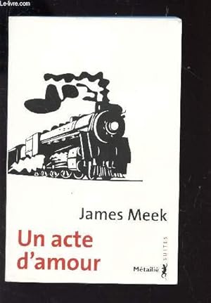 Seller image for UN ACTE D'AMOUR / COLLECTION "SUITES" - SUITE ECOSSAISE for sale by Le-Livre