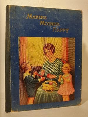 Seller image for Making Mother Happy for sale by Queen City Books
