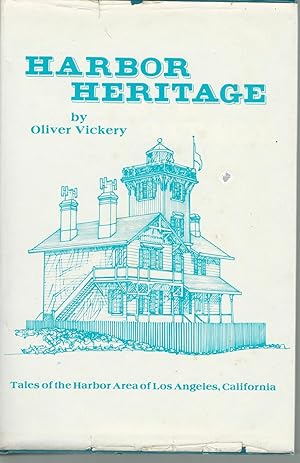 Harbor Heritage: Tales of the Harbor Area of Los Angeles, California