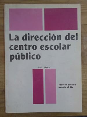 Seller image for La direccin del centro escolar pblico for sale by La Leona LibreRa