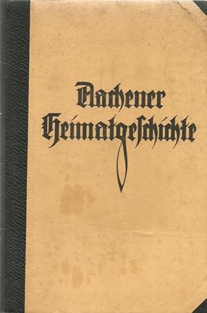 Bild des Verkufers fr Aachener Heimatgeschichte zum Verkauf von ANTIQUARIAT H. EPPLER