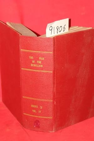 Imagen del vendedor de The War of The Rebellion a Compilation of the Official Records of the Union and Confederate Armies Series 3 Vol 4 a la venta por Princeton Antiques Bookshop