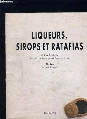Image du vendeur pour LIQUEURS, SIROPS ET RATAFIAS mis en vente par Le-Livre