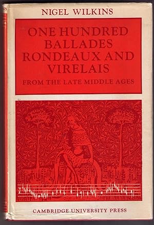 Seller image for One Hundred Ballades, Rondeaux and Virelais from the Late Middle Ages for sale by CARDINAL BOOKS  ~~  ABAC/ILAB