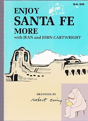 Seller image for Enjoy Santa Fe More for sale by Riverhorse Books