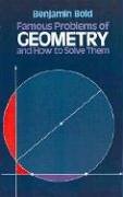 Famous Problems of Geometry and How to Solve Them