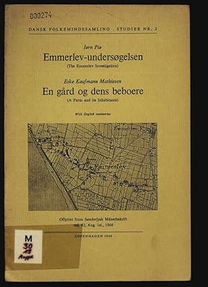 Seller image for Emmerlev-undersogelsen (The Emmerlev Investigation); En gard og dens beboere (A Farm and its Inhabitants). With english summeries. DANSK FOLKEMINDESAMLING, STUDIER NR. 2. Offprint from Sonderjysk Manedsskrift, vol. 42, Aug. 1st., 1966. for sale by Antiquariat Bookfarm