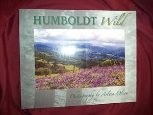 Seller image for Humboldt Wild. Inscribed by the author. for sale by BookMine