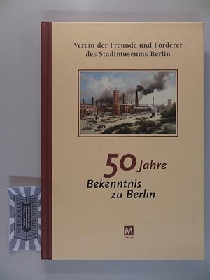 Bild des Verkufers fr 50 Jahre Bekenntnis zu Berlin. zum Verkauf von Druckwaren Antiquariat