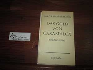 Imagen del vendedor de Das Gold von Caxamalca : Erzhlung. a la venta por Antiquariat im Kaiserviertel | Wimbauer Buchversand
