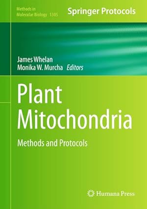 Bild des Verkufers fr Plant Mitochondria : Methods and Protocols zum Verkauf von AHA-BUCH GmbH